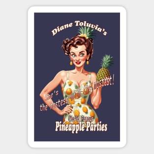 Diane Toluvia's Pineapple Parties Magnet